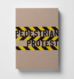 Pedestrian Protest