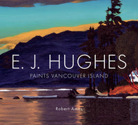E.J. Hughes Paints Vancouver Island