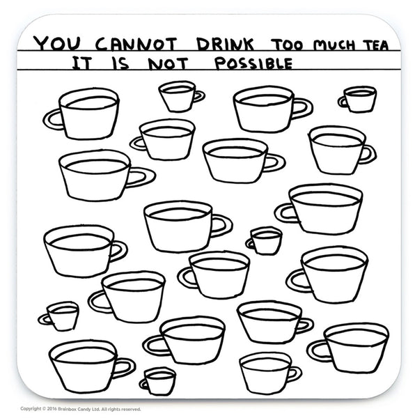 Shrigley Coaster - Too Much Tea