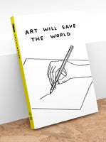 Shrigley Sketchbook - Art Will Save The World