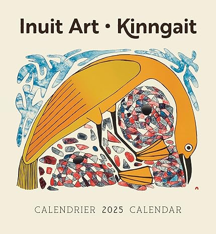 Inuit Art: Kinngait 2025 Wall Calendar