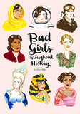 Bad Girls Throughout History: A Journal