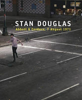Stan Douglas: Abbott & Cordova, 7 August 1971
