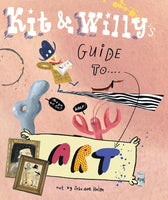 Kit & Willy's Guide to Art