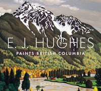 E.J. Hughes Paints British Columbia