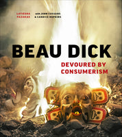 Beau Dick: Devoured by Consumerism