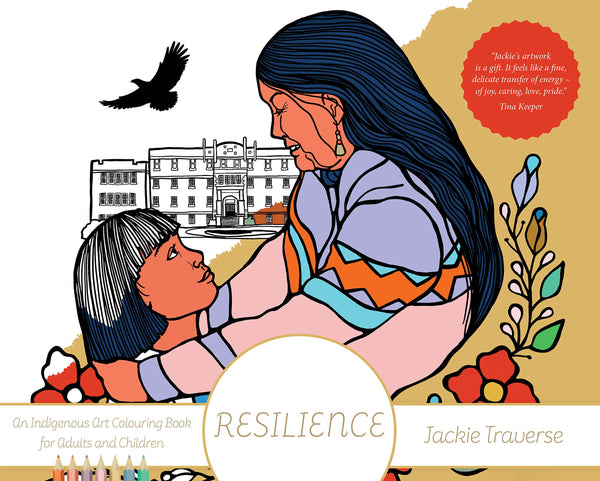 Resilience: Honouring the Children of Residential Schools Colouring Book