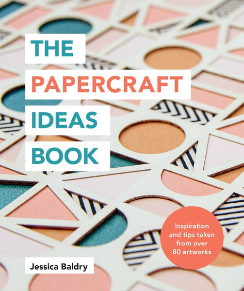 The Papercraft Ideas Book
