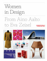 Women in Design: From Aino Aalto to Eva Zeisel