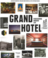 Grand Hotel: Redesigning Modern Life
