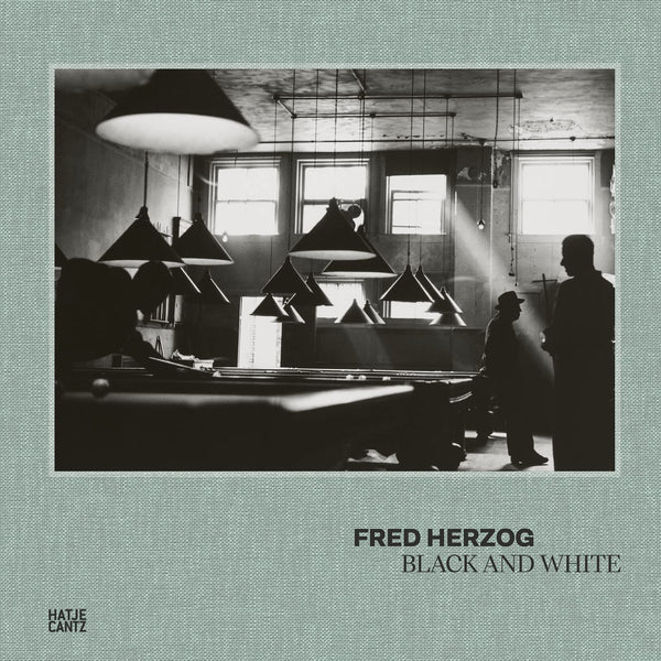 Fred Herzog: Black and White