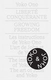 Growing Freedom: The Instructions of Yoko Ono / The Art of John and Yoko