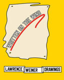 Lawrence Weiner: Drawings: Written on the Wind
