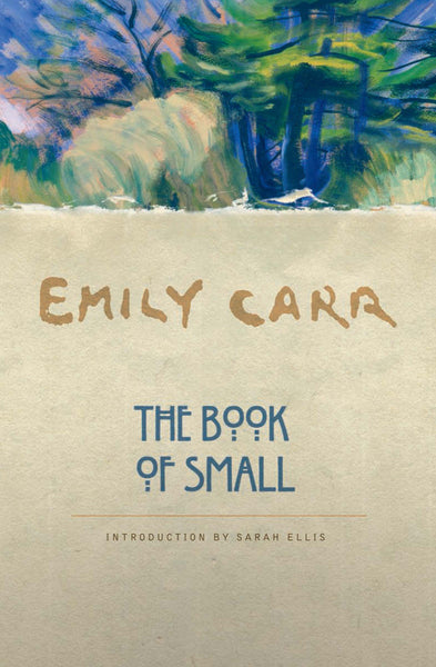 Emily Carr: The Book of Small
