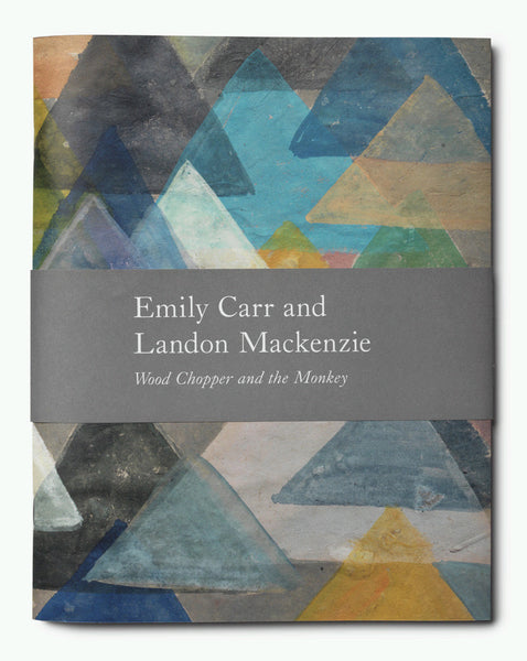 Emily Carr and Landon Mackenzie: Wood Chopper and the Monkey